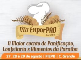 Com mais de 1,7 mil empresas na Paraíba, setor de panificação e confeitaria é o destaque da VIII Exporpão