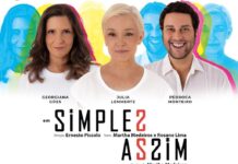 Espetáculo “Simples Assim” com Julia Lemmertz, Georgiana Góes e Pedroca Monteiro chega pela primeira vez a Campina Grande
